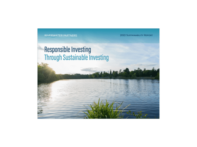 In celebration of Earth Day 2023, Riverwater Partners is proud to present our fourth annual Sustainability Report: Responsible Investing through Sustainable Investing. The report highlights the role our Sustainable Investing framework plays in fulfilling our responsibility as a fiduciary.