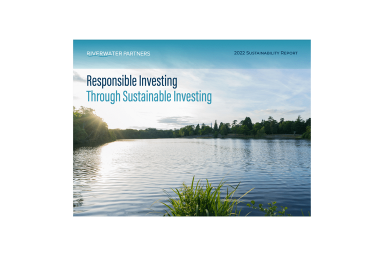 In celebration of Earth Day 2023, Riverwater Partners is proud to present our fourth annual Sustainability Report: Responsible Investing through Sustainable Investing. The report highlights the role our Sustainable Investing framework plays in fulfilling our responsibility as a fiduciary.