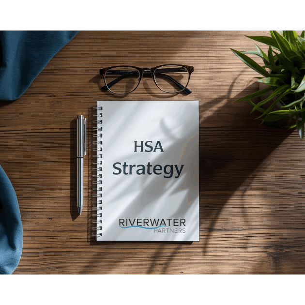 HSA Retirement Strategy Riverwater Partners | Responsible Investing | Milwaukee | Wealth Management
